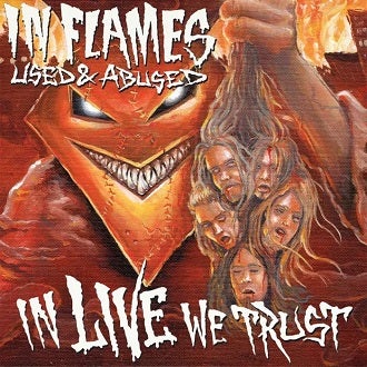 Used And Abused … In Live We Trust
