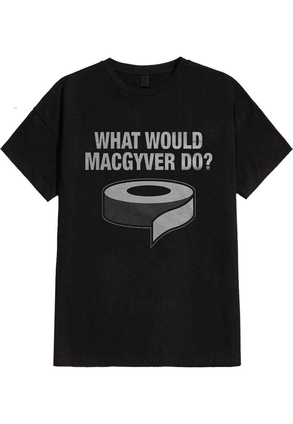MacGyver - What Would MacGyver Do - T-Shirt | Neutral-Image
