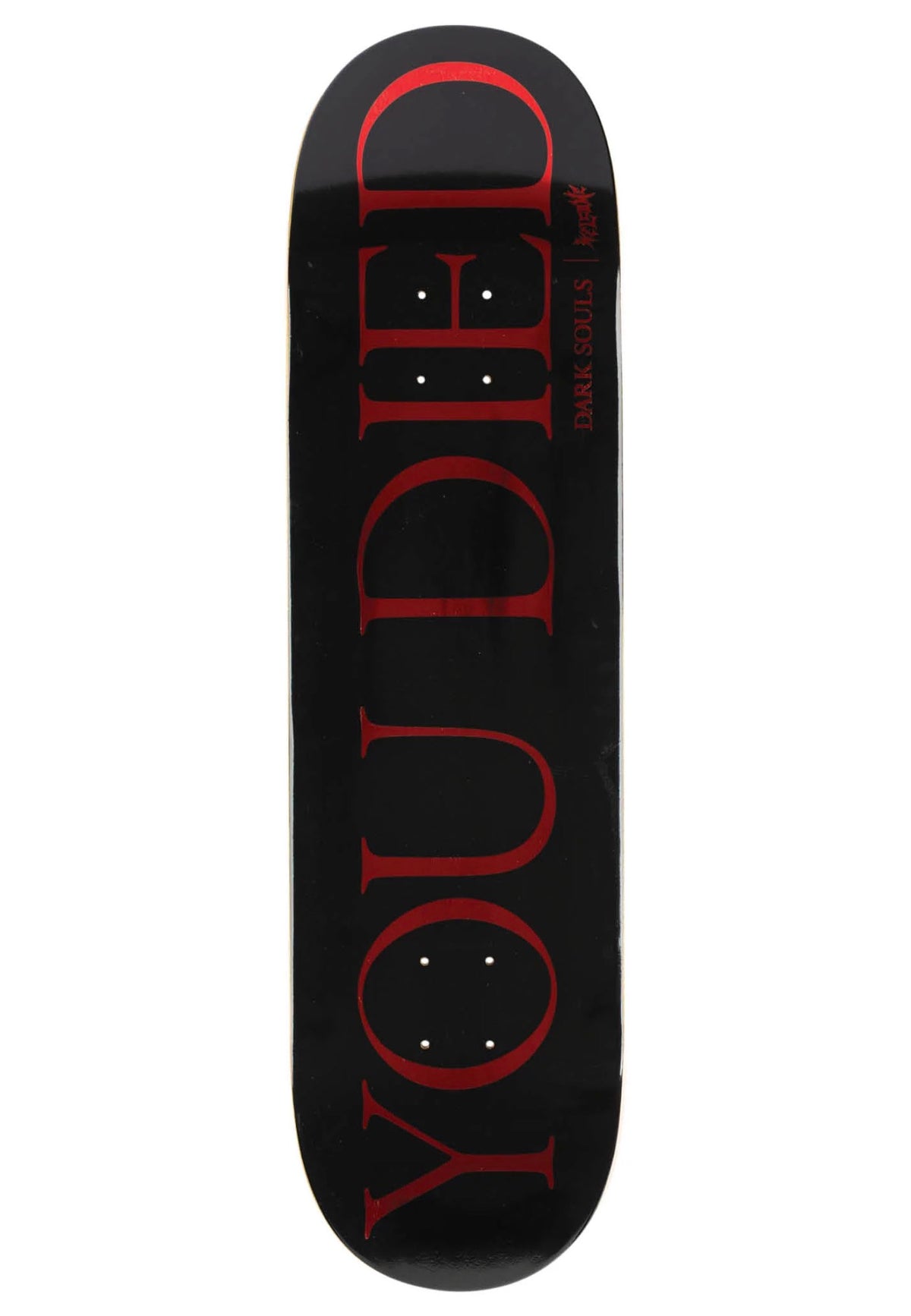 Welcome x Dark Souls Souls You Died on Popsicle Skate Deck