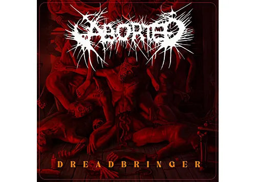 ABORTED - Bring Back 80's Sci-Fi-Horror With New Single 'Dreadbringer (feat. Ben Duerr)'!