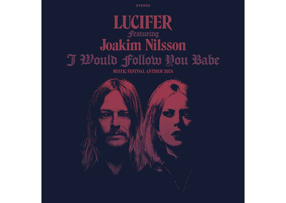 LUCIFER - Release Single 'I Would Follow You Babe' feat. GRAVEYARD's Joakim Nilsson!