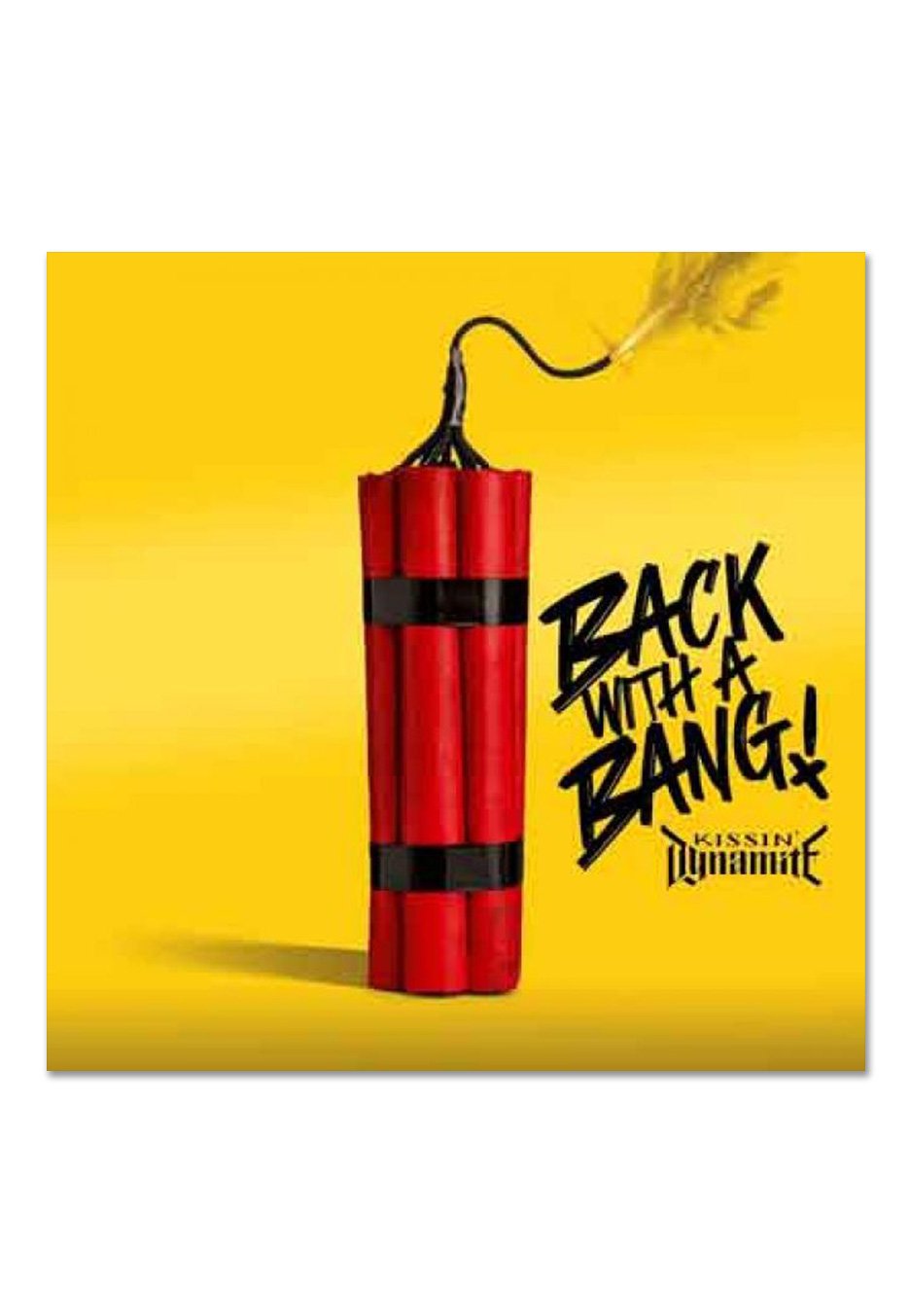 Kissin' Dynamite - Back With A Bang - Digipak CD
