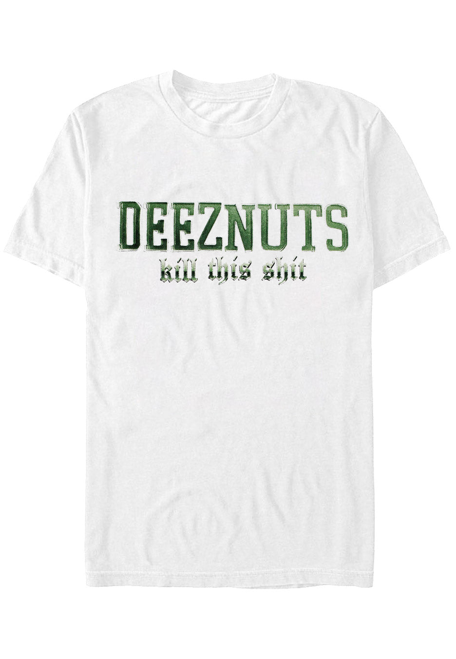 Deez Nuts - Kill This Shit White - T-Shirt | Neutral-Image