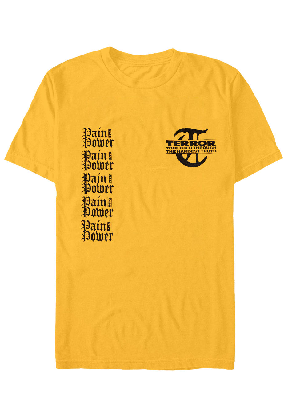 Terror - Pain Into Power Yellow - T-Shirt